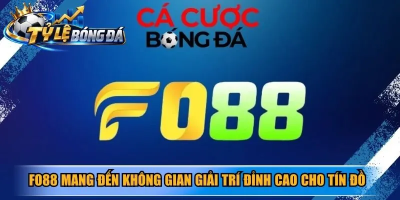 Fo88 mang đến không gian giải trí đỉnh cao cho tín đồ thể thao