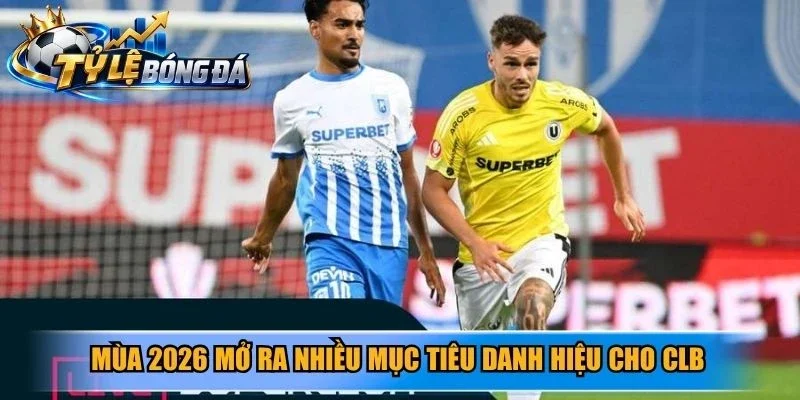 Mùa 2026 mở ra nhiều mục tiêu danh hiệu cho CLB