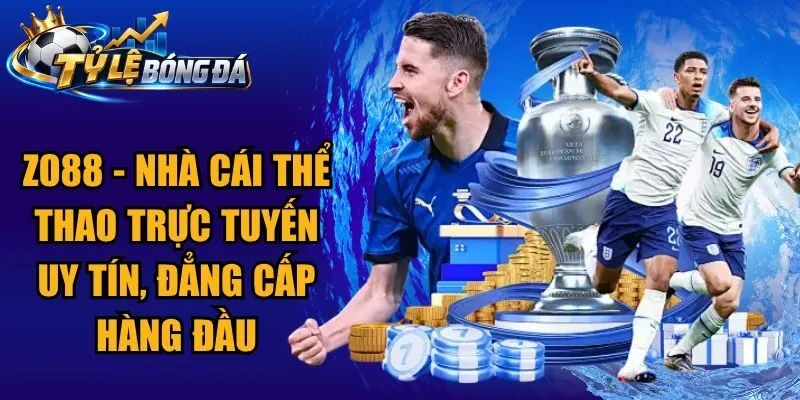 Zo88 – Nhà Cái Thể Thao Trực Tuyến Uy Tín, Đẳng Cấp Hàng Đầu
